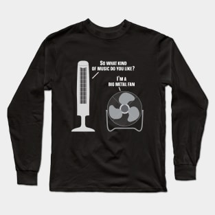 Heavy Metal Music Listener Funny Metal Fan Long Sleeve T-Shirt